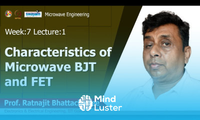 Lec 21 Characteristics of Microwave BJT and FET