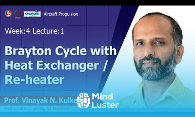 Lec 10 Brayton Cycle with Heat Exchanger Re heater