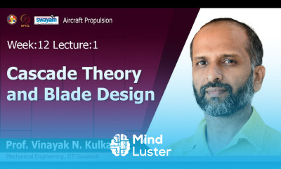 Lec 38 Cascade theory and Blade design