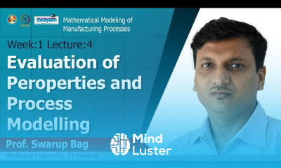 Lec 4 Evaluation of Properties and process modelling