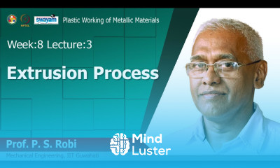 Lec 28 Extrusion Process