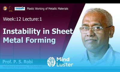 Lec 34 Instability in sheet metal forming