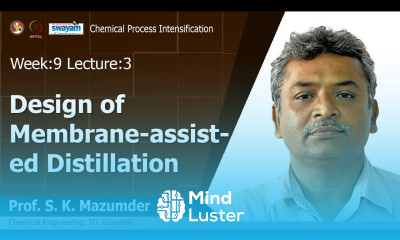Lec 28 Design of membrane assisted distillation