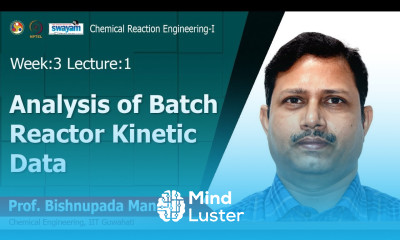 Lec 7 Analysis of Batch Reactor Kinetic Data