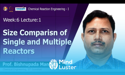 Lec 14 Size Comparisn of Single and Multiple Reactors