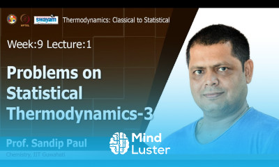 Lec 25 Problems on statistical thermodynamics 3