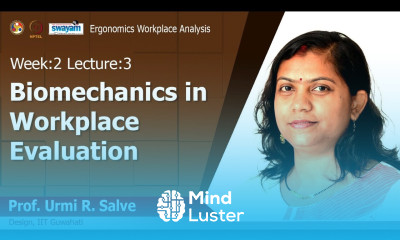 Lec 5 Biomechanics in Workplace Evaluation