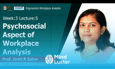 Lec 11 Psychosocial Aspect of Workplace Analysis