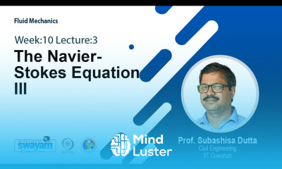 Lec 30 The Navier Stokes Equation III