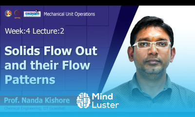 Lec 12 Solids Flow Out and their Flow Patterns