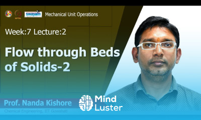 Lec 22 Flow through Beds of Solids 2