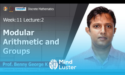 Lec 38 Modular Arithmetic and Groups