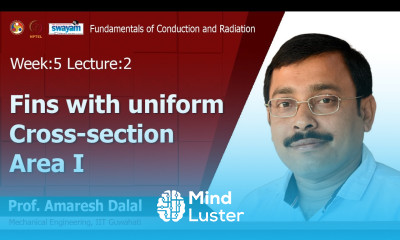 Lec 12 Fins with uniform cross section area I