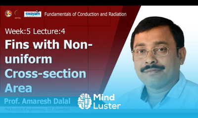 Lec 14 Fins with non uniform cross section area