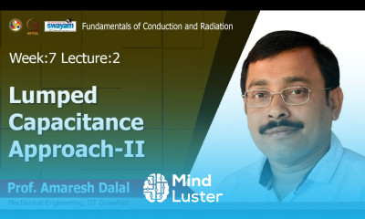 Lec 19 Lumped capacitance approach II