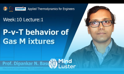 Lec 30 P v T behavior of gas mixtures
