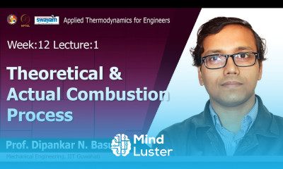 Lec 35 Theoretical actual combustion process