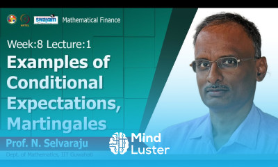 Lec 22 Examples of Conditional Expectations Martingales
