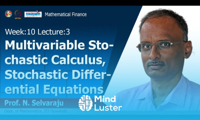 Lec 30 Multivariable Stochastic Calculus Stochastic Differential Equations