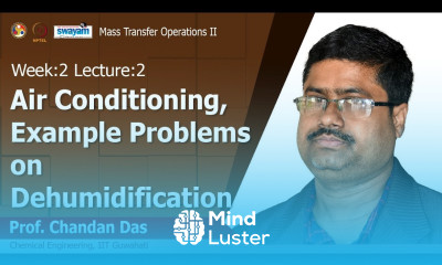Lec 5 Air conditioning Example problems on dehumidification