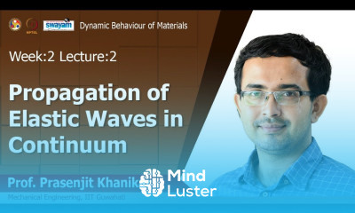 Lec 6 Propagation of Elastic Waves in Continuum