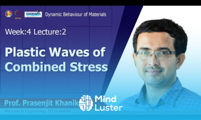 Lec 12 Plastic Waves of Combined Stress