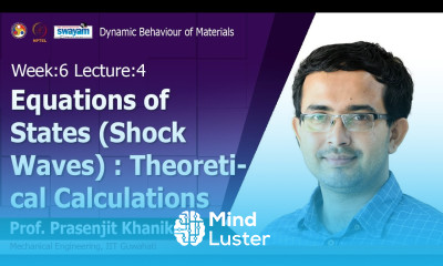 Lec 22 Equations of States Shock Waves Theoretical Calculations