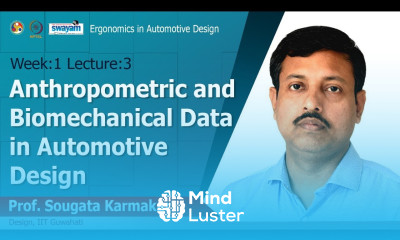 Lec 3 Anthropometric and Biomechanical Data in Automotive Design