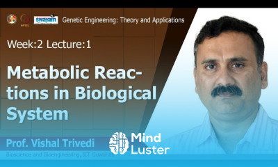 Lec 4 Metabolic Reactions in Biological System