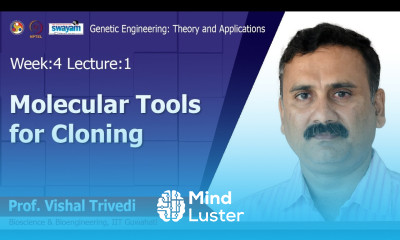 Lec 11 Molecular Tools for Cloning