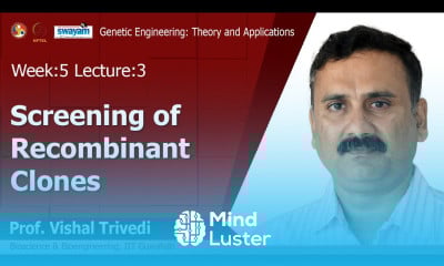 Lec 16 Screening of Recombinant Clones