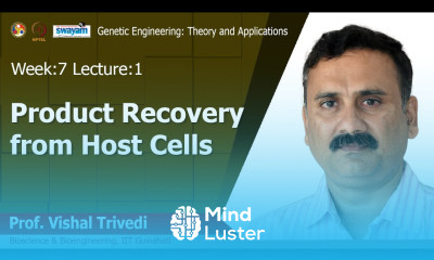 Lec 20 Product Recovery from Host Cells