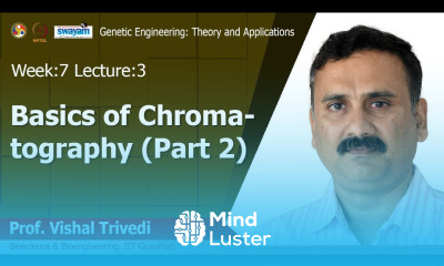 Lec 22 Basics of Chromatography Part 2