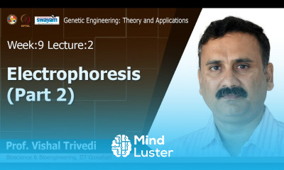 Lec 32 Electrophoresis Part 2