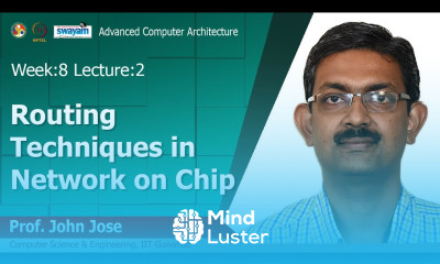 Lec 21 Routing Techniques in Network on Chip