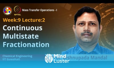 Lec 30 Continuous multistate fractionation