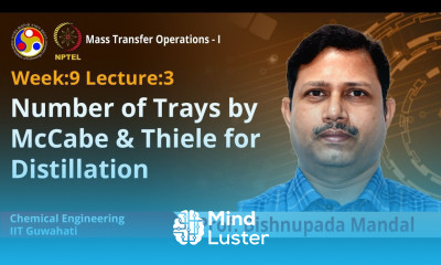 Lec 31 Number of trays by McCabe Thiele for distillation