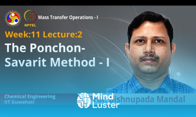 Lec 36 The Ponchon Savarit method I