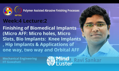 Lec 14 Finishing of Biomedical Implants