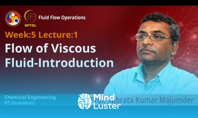 Lec 10 Flow of Viscous fluid Introduction