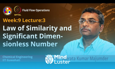 Lec 24 Law of Similarity and Significant Dimensionless Number