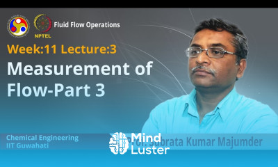 Lec 29 Measurement of Flow Part 3