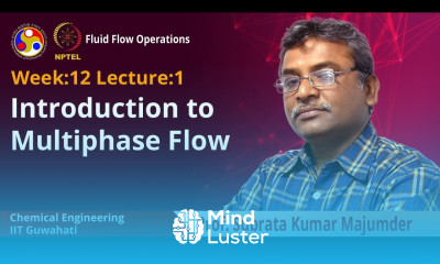 Lec 30 Introduction to multiphase flow