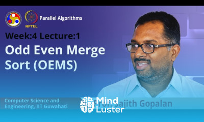 Learn Lec 10 Odd Even Merge Sort OEMS - Mind Luster image.