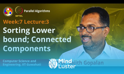 Lec21 Sorting Lower bound Connected Components