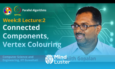 Lec 23 Connected Components Vertex Colouring