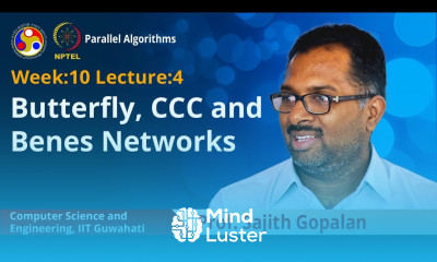 Lec 31 Butterfly CCC and Benes Networks