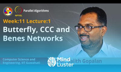 Lec 32 Butterfly CCC and Benes Networks