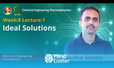 Lec 23 Ideal Solutions