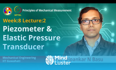 Lec 22 Piezometer elastic pressure transducer